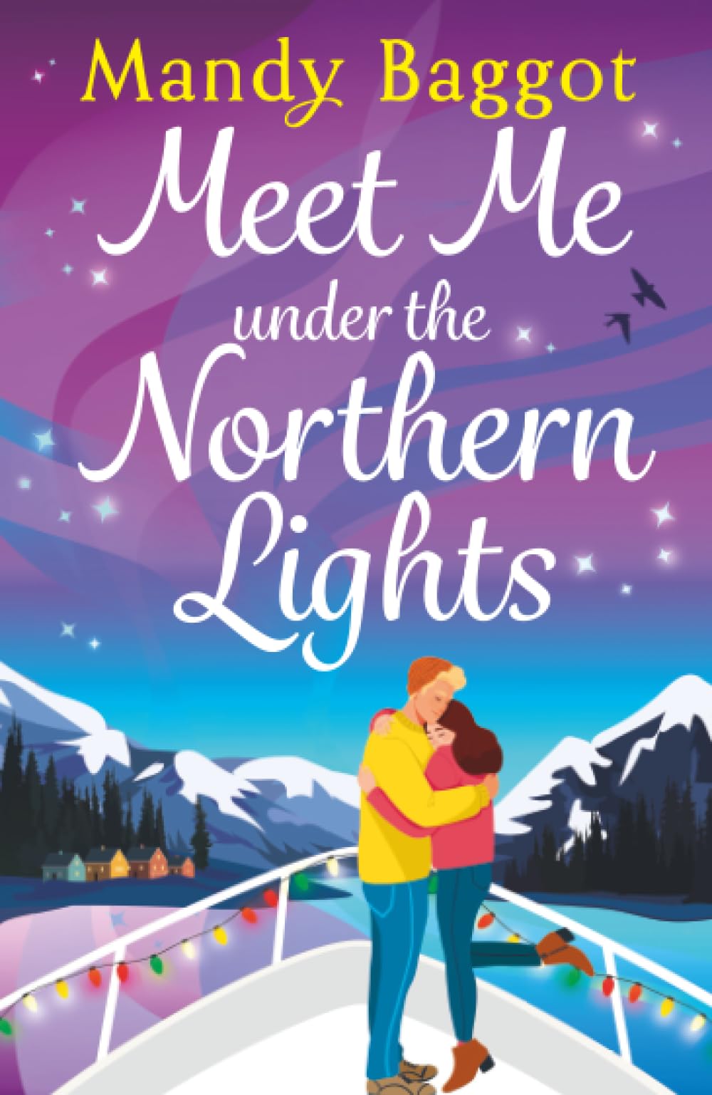 Meet Me Under the Northern Lights: A festive romance from Mandy Baggot