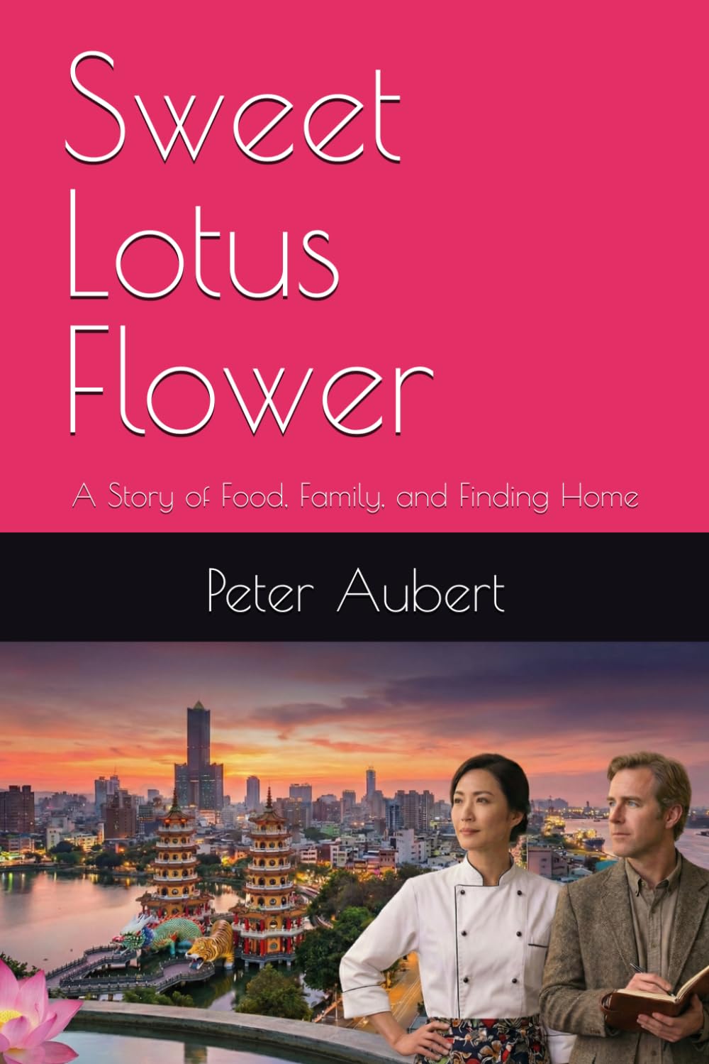 Sweet Lotus Flower: A Story of Food, Family, and Finding Home