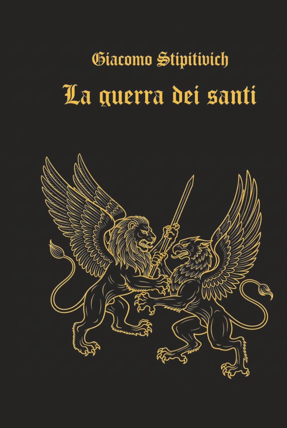 La guerra dei Santi (Ciclo della Serenissima)