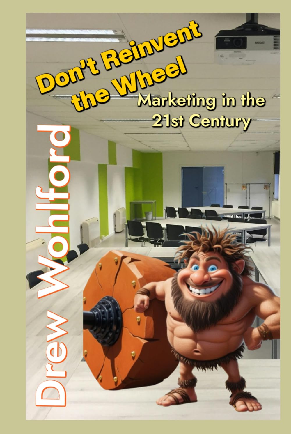 Don’t Reinvent the Wheel: Marketing in the 21st Century