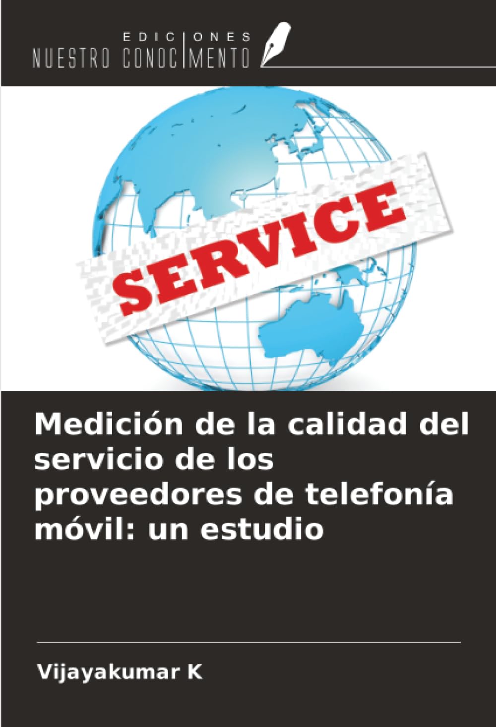 Medición de la calidad del servicio de los proveedores de telefonía móvil: un estudio