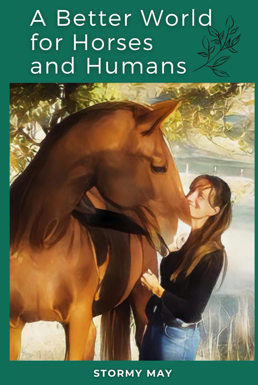 A Better World for Horses and Humans