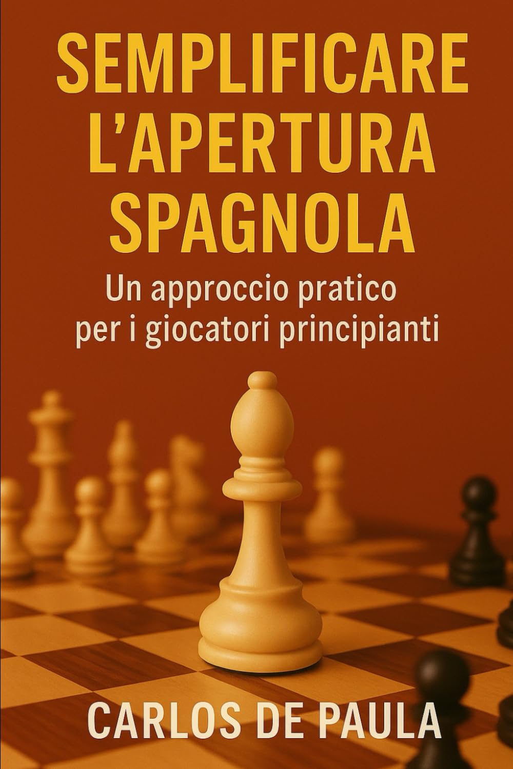Semplificare l'apertura spagnola: Un approccio pratico per i giocatori principianti