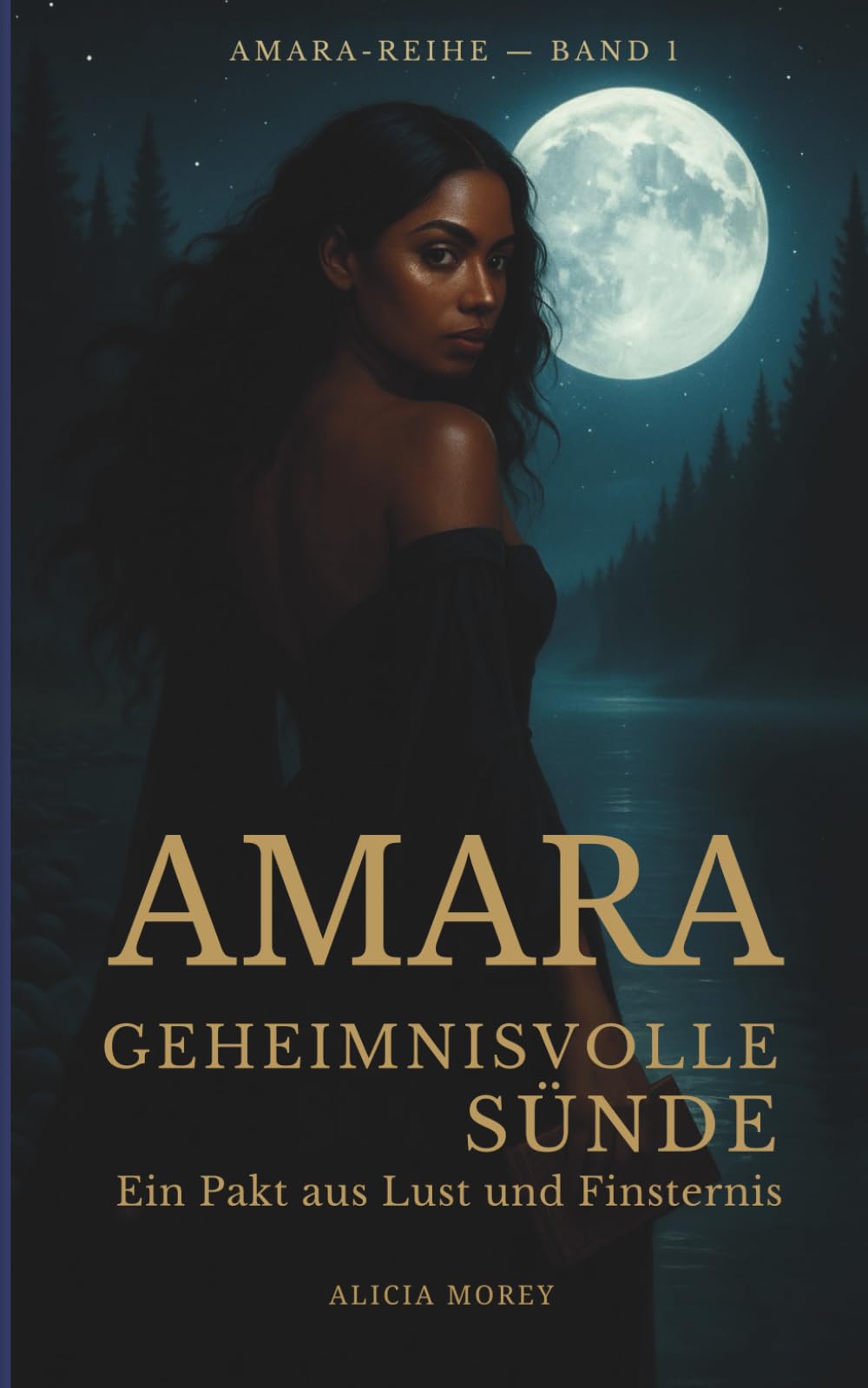 AMARA – Geheimnisvolle Sünde (Amara-Reihe, Band 1): Dark Romance • Mystery • Verführung & Besessenheit • Paranormale Spannung