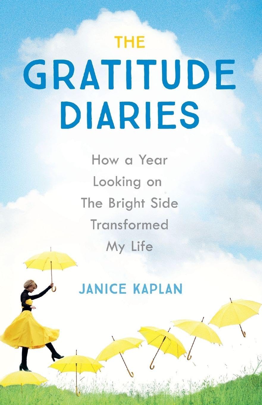 The Gratitude Diaries: How A Year Of Living Gratefully Changed ,.9781473619319