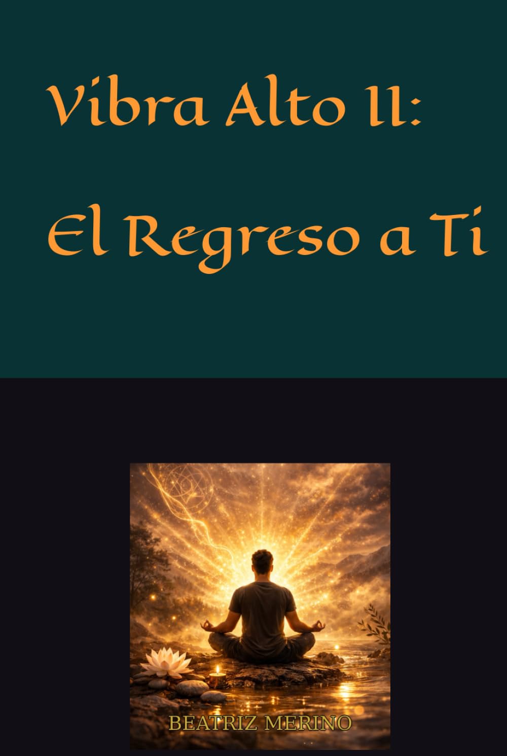 Vibra Alto II, El Regreso a Ti: Un viaje para soltar lo que te apaga y volver a tu centro.