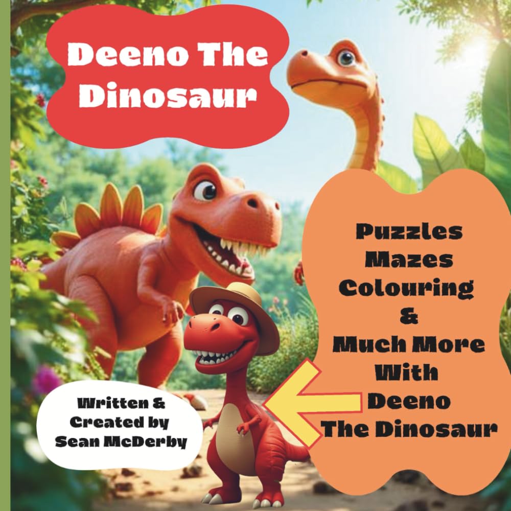 Deeno The Dinosaur Puzzle Fun: Puzzles, Mazes, Word Searches, Colouring and Much More for those Little Dino Lovers!
