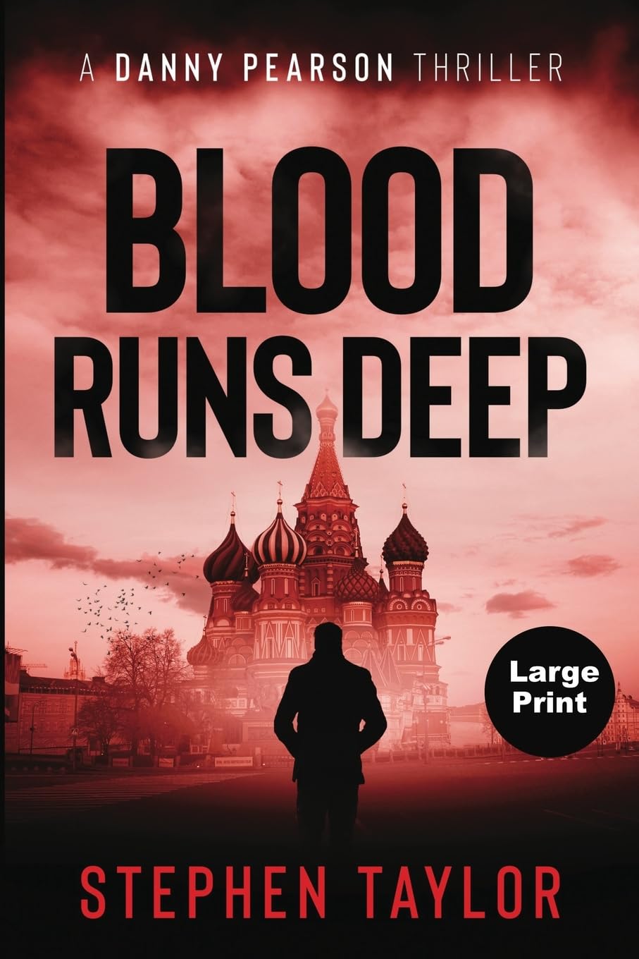 Blood runs Deep: Large Print: 6 (The Danny Pearson Thriller Series)