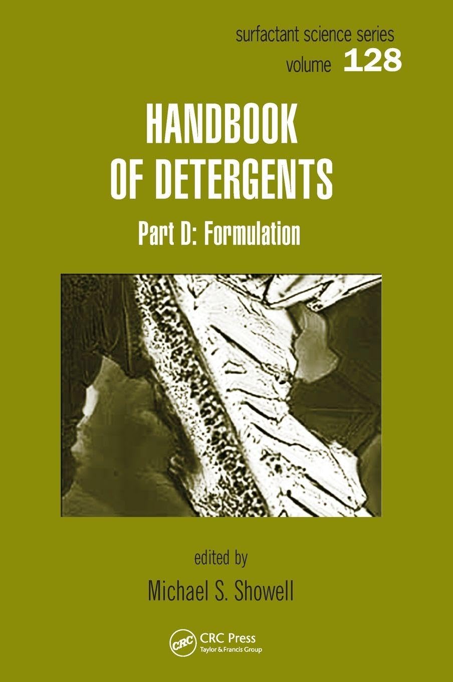 Handbook of Detergents, Part D: Formulation: 128