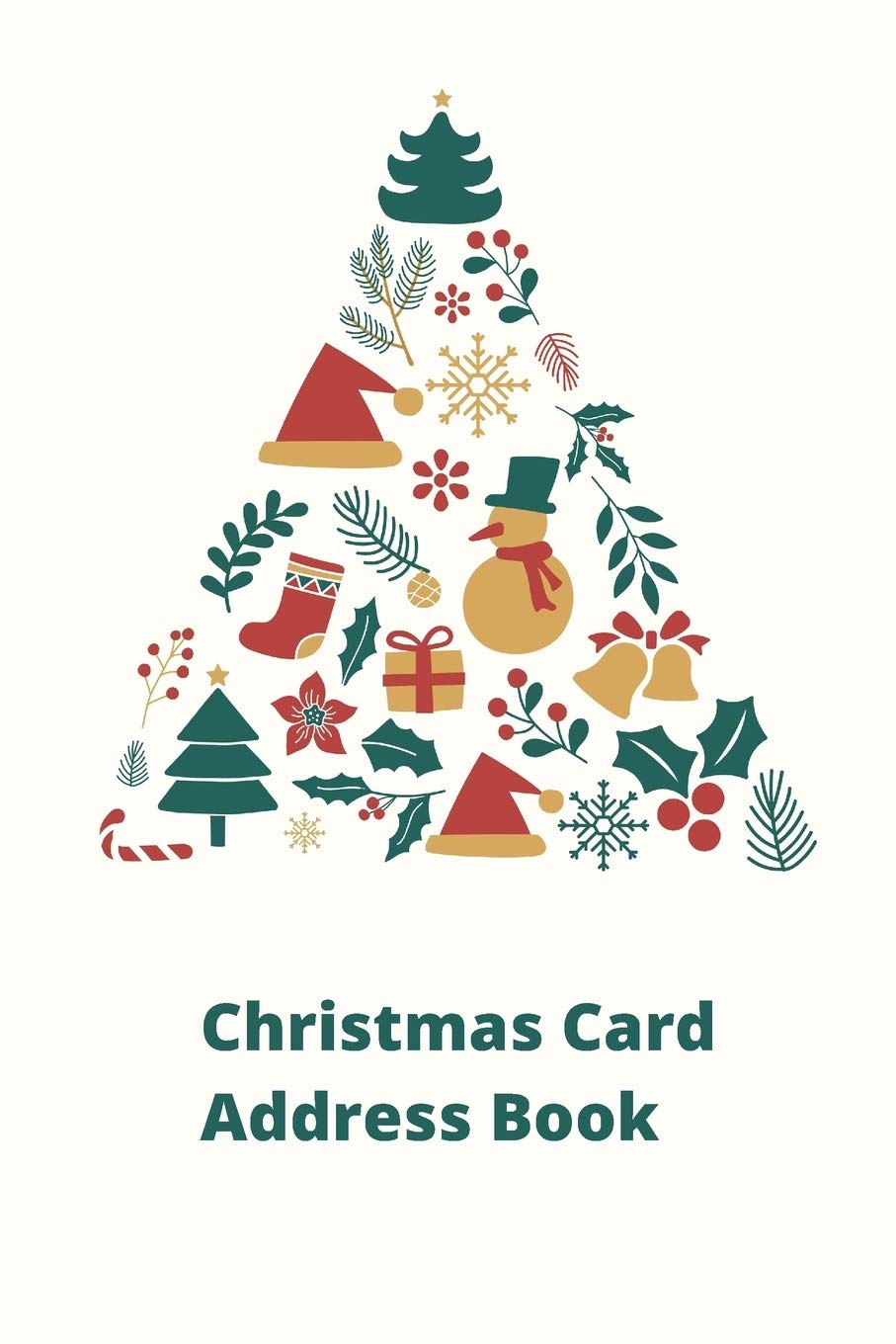 Christmas Card Address Book: Mailing Address Log Book and 10 Year Christmas Card Tracker With Tabs (Christmas Tree)