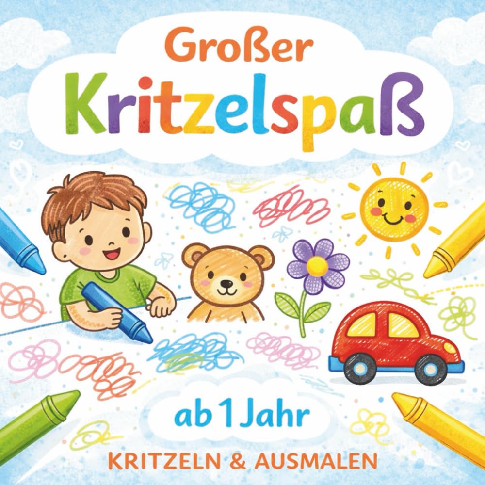 Großer Kritzelspaß: Kritzeln & Ausmalen für Kinder ab 1 Jahr