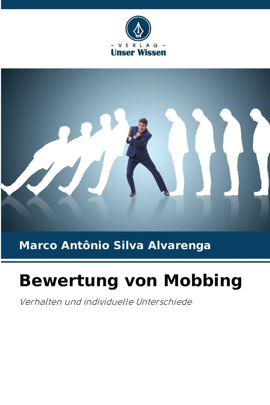 Bewertung von Mobbing: Verhalten und individuelle Unterschiede