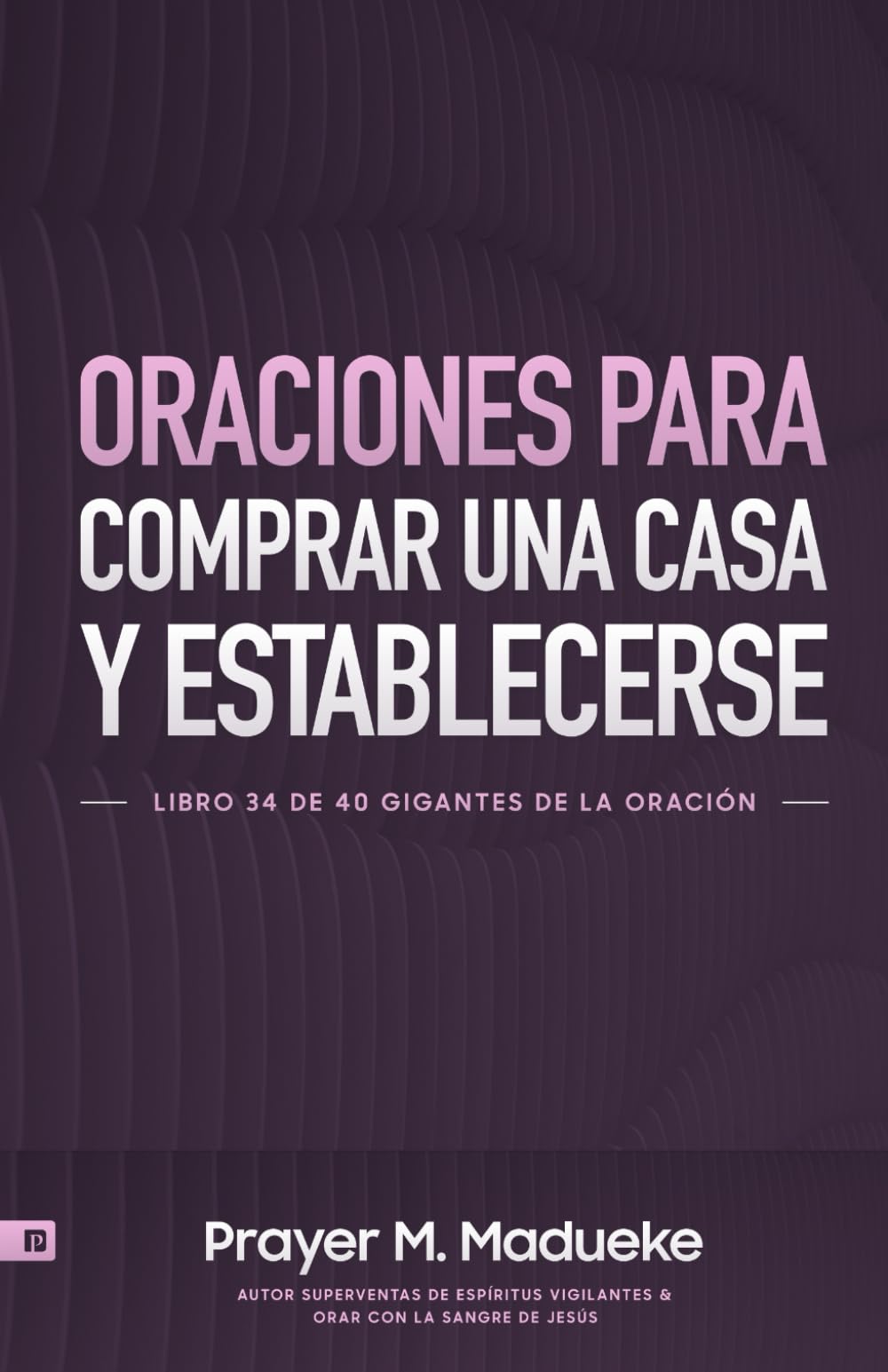 Oraciones Para Comprar Una Casa Y Establecerse