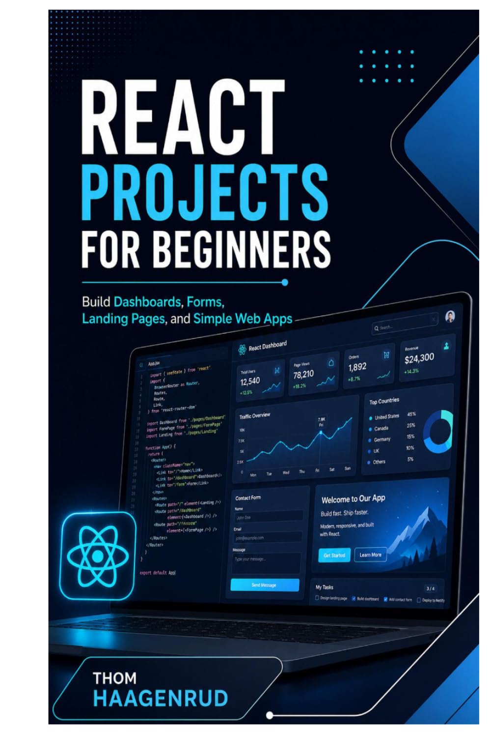 React Projects for Beginners: Build Dashboards, Forms, Landing Pages, and Simple Web Apps