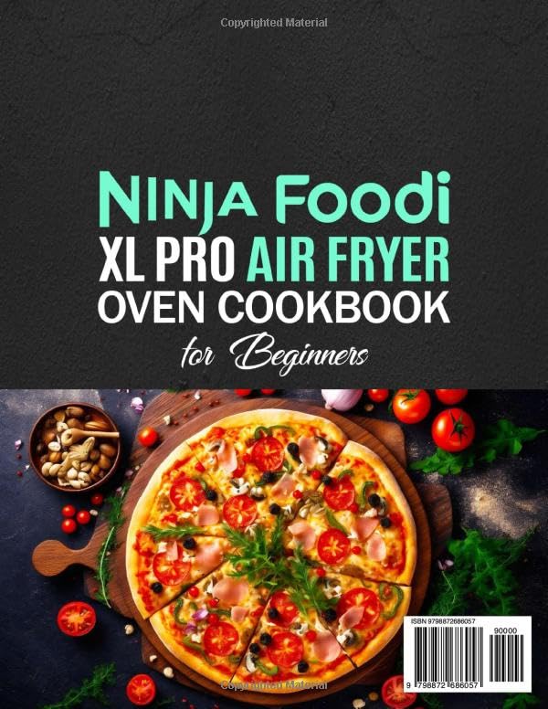 Miniatura 2 de Ninja Foodi XL Pro Air Fryer Oven Cookbook for Beginners Delicious & Varied Ninja Foodi XL Pro Air Oven Recipes to Satisfy Your Family's Tastes That