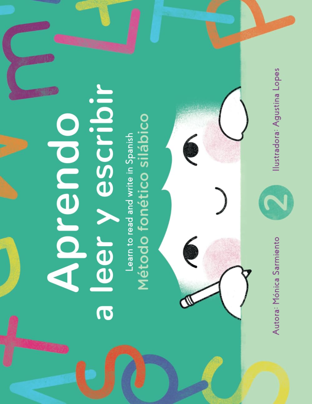 Aprendo a leer y escribir, Book 2 / Learn to read and write in Spanish, Book 2: Método fonético silábico (Aprendo a leer y escribir/ Learn to Read and Write in Spanish)