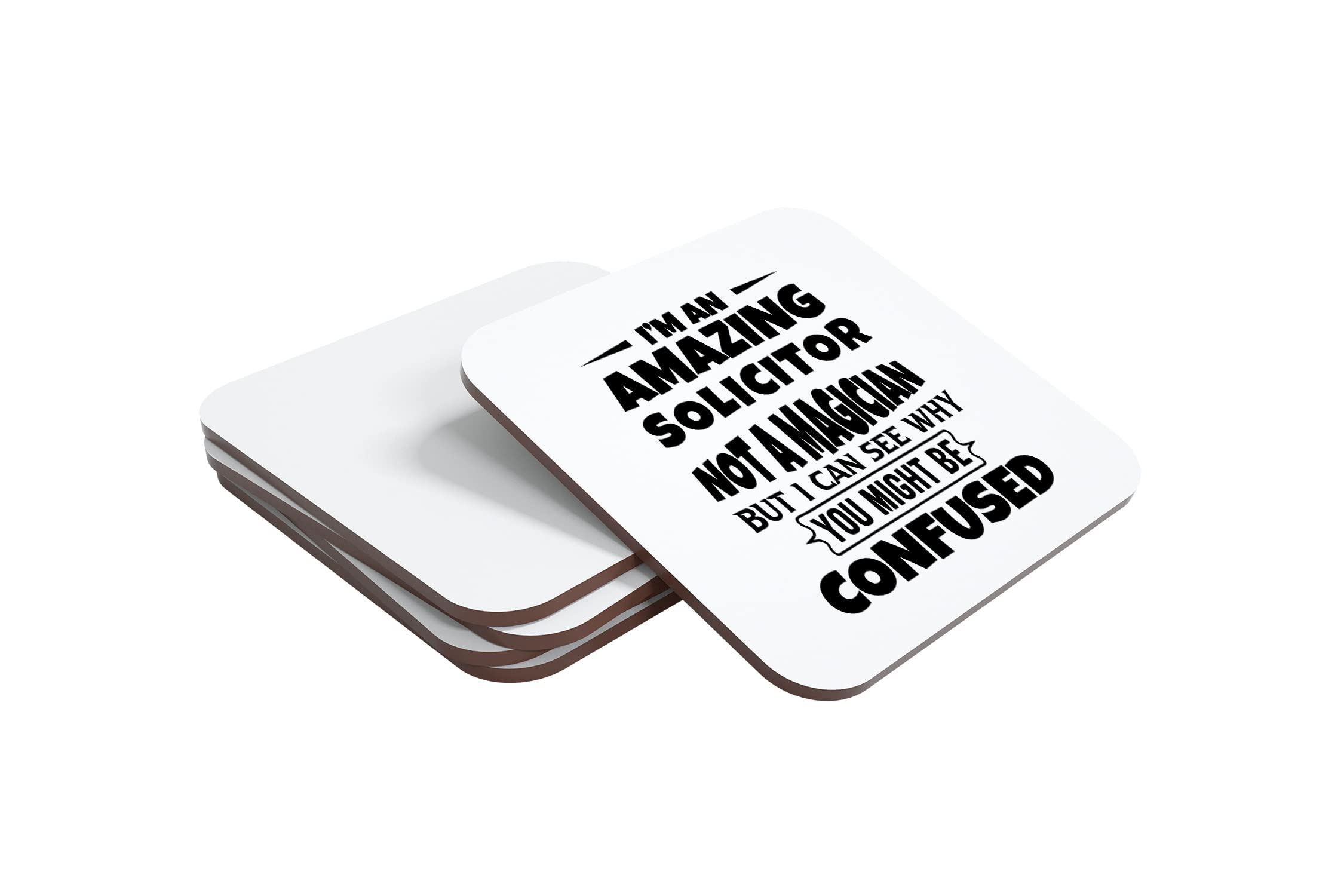I'm an Amazing Solicitor Not A Magician But I Can See Why you Might Be Confused Hand Printed Drinks Coaster