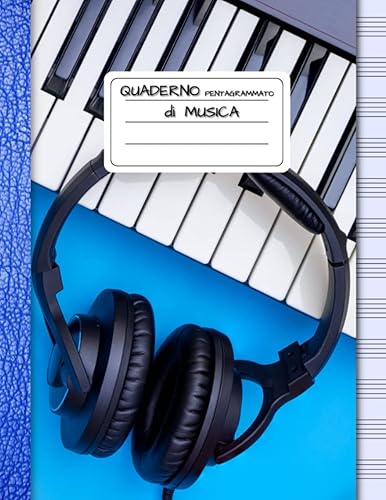 Quaderno Pentagrammato di Musica: Formato grande A4 | 12 righi per pagina | 110 pagine numerate ed indice iniziale | Cuffie Azzurre