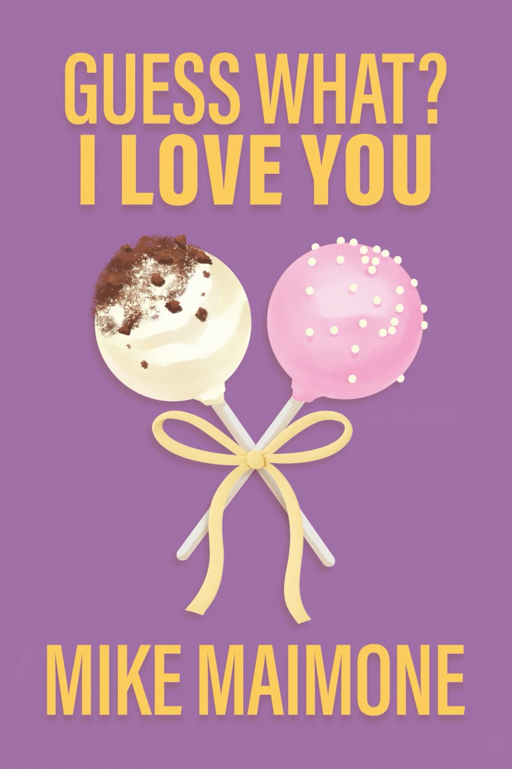 Guess What? I Love You