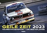 Geile Zeit 2023: Tourenwagensport - Die besten Jahre