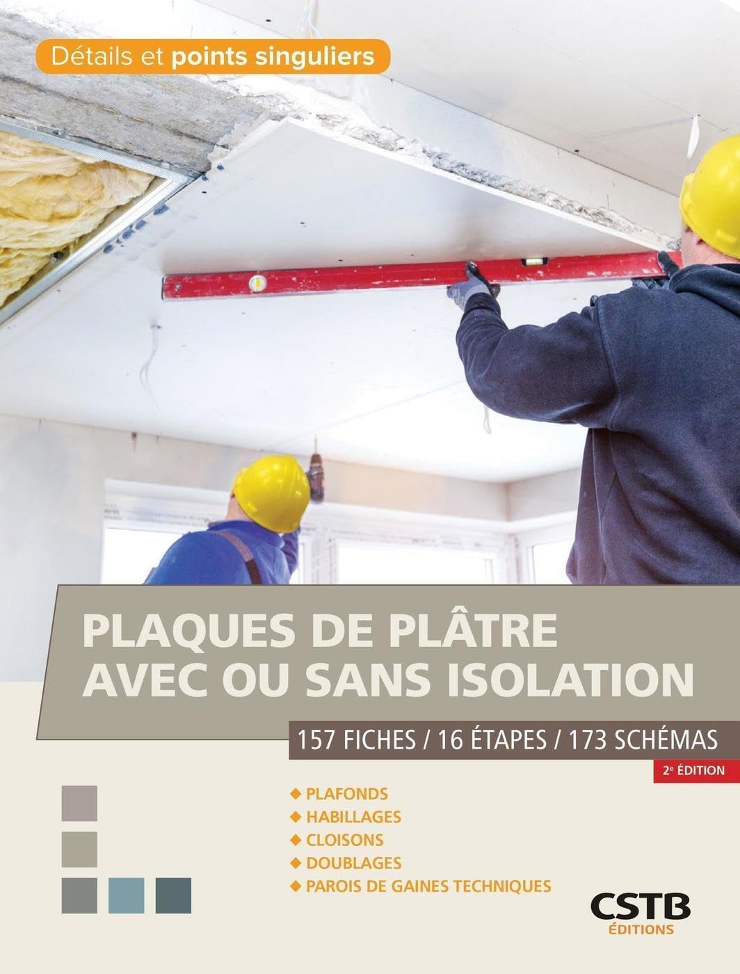 Plaques de plâtre pour plafonds, cloisons, doublages et parois de gaines techniques