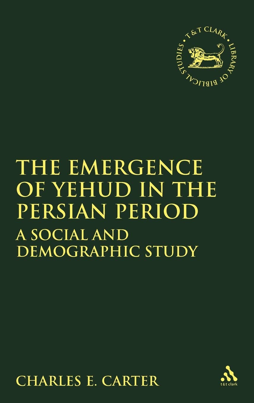 Buy The Emergence of Yehud in the Persian Period: A Social and Demographic Study: No. 294 (The Library of Hebrew Bible/Old Testament Studies) — BookShops.in