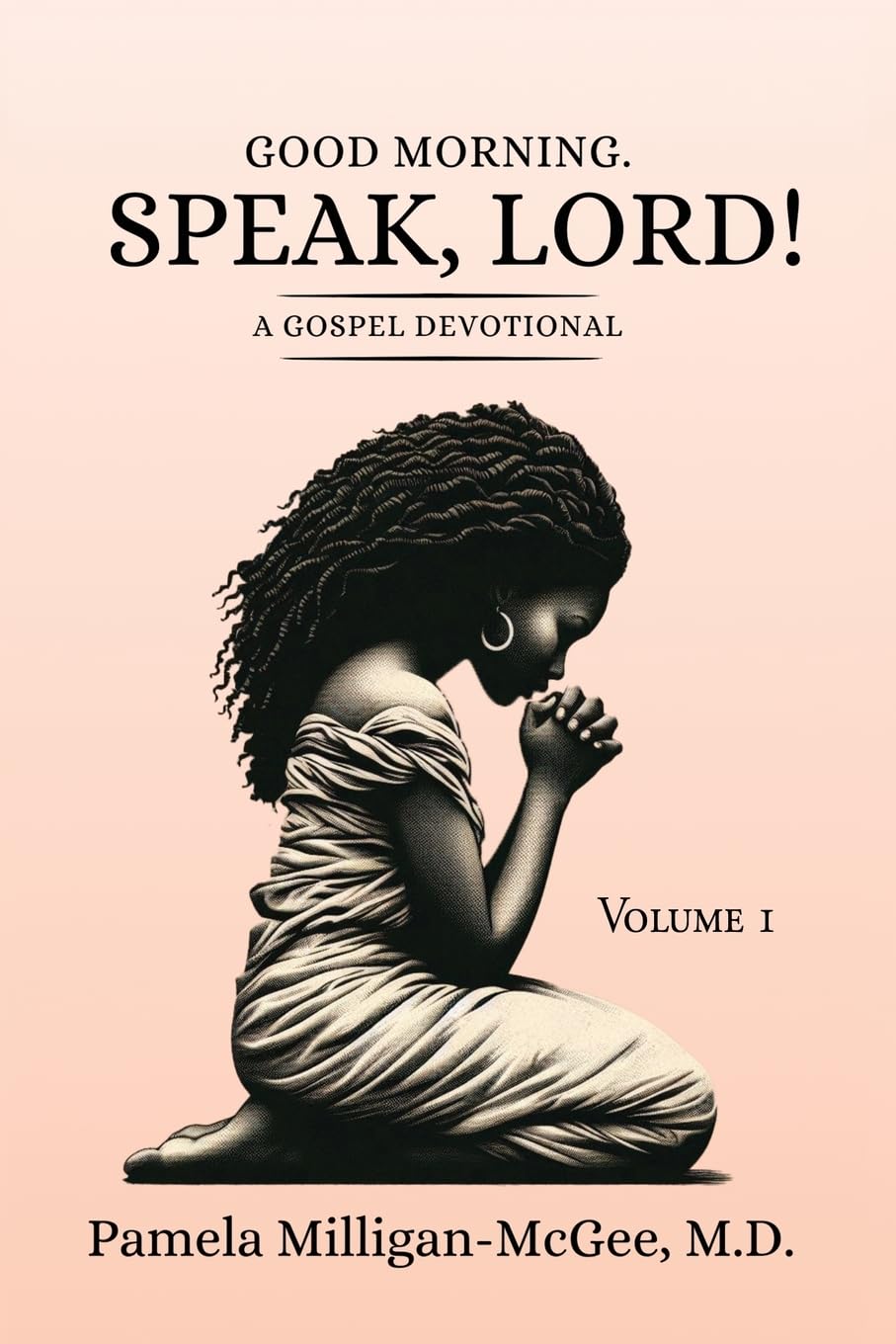 GOOD MORNING. SPEAK, LORD! A GOSPEL DEVOTIONAL