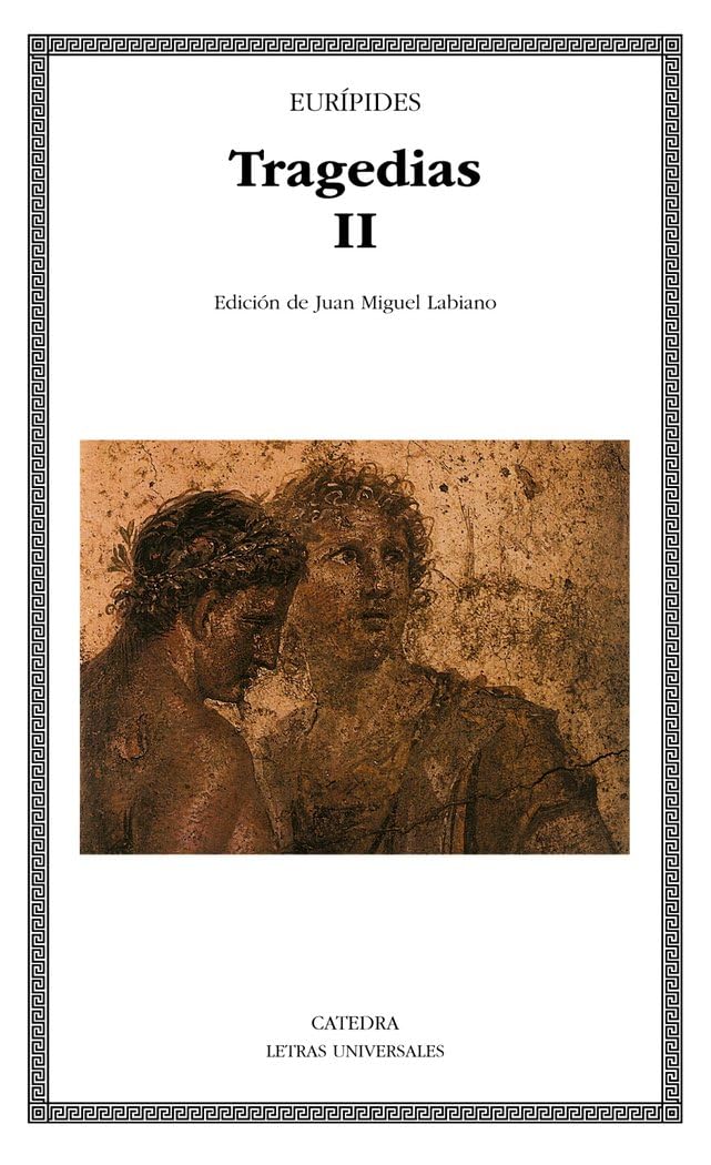 Tragedias II: 2 (Letras Universales)