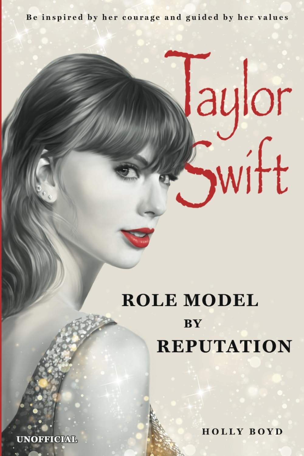 Taylor Swift Role Model by Reputation: Be inspired by her courage and guided by her values