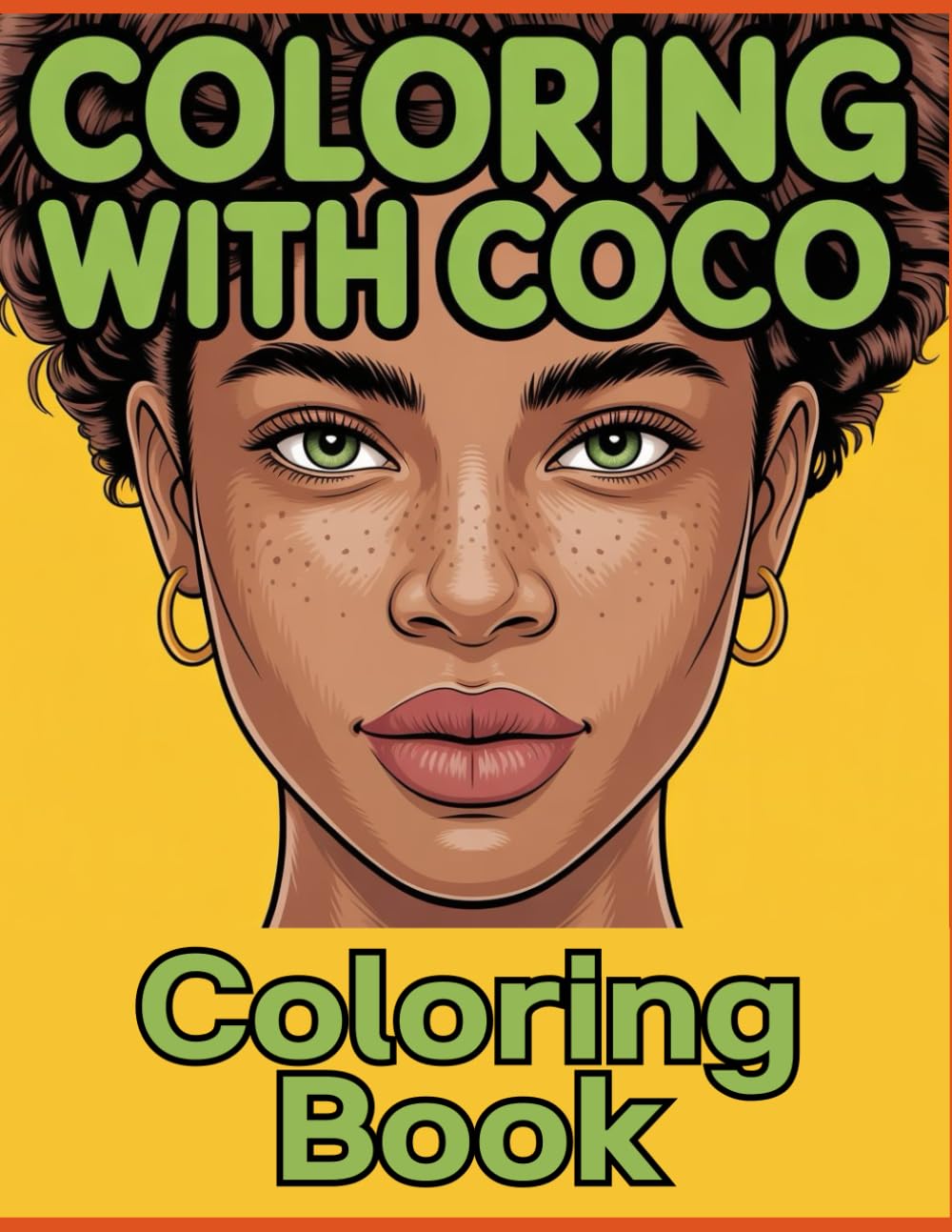 Coloring with Coco:: Black Women Coloring Book for Adults and Teens-Beautiful ,30 Portraits of Slaying Black Beauties