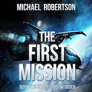The First Mission Audiolibro Por Michael Robertson arte de portada