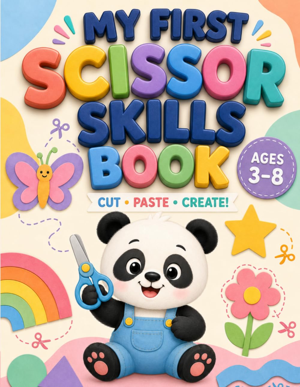 My First Scissor Skills Book: cut , paste and create