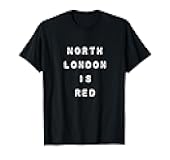 North London Is Red - Arsenal COYG Football Slogan T-Shirt