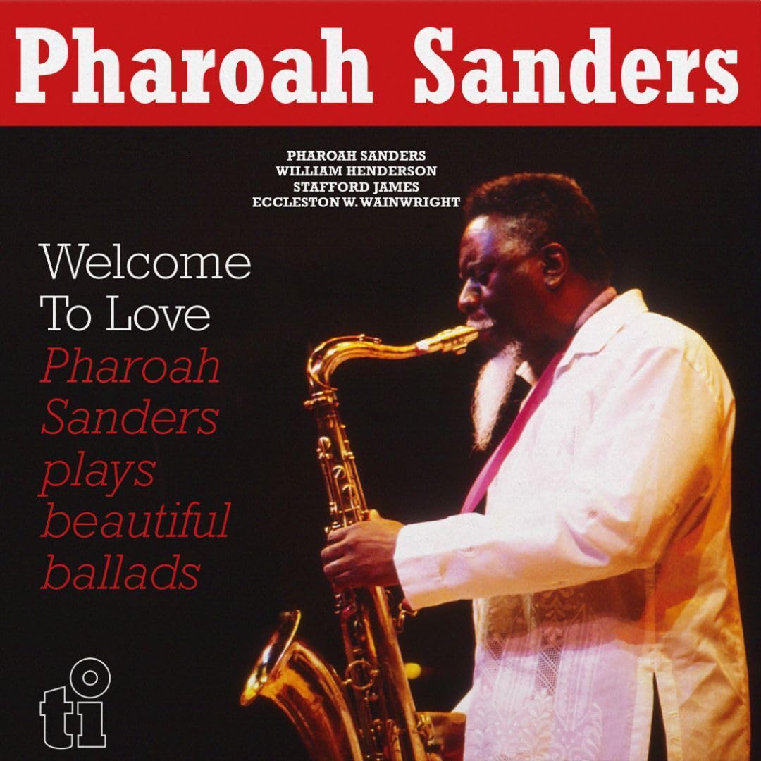 Pharaoh Sanders Welcome To Love double LP vinyl Europe Music On Vinyl 2025 180g