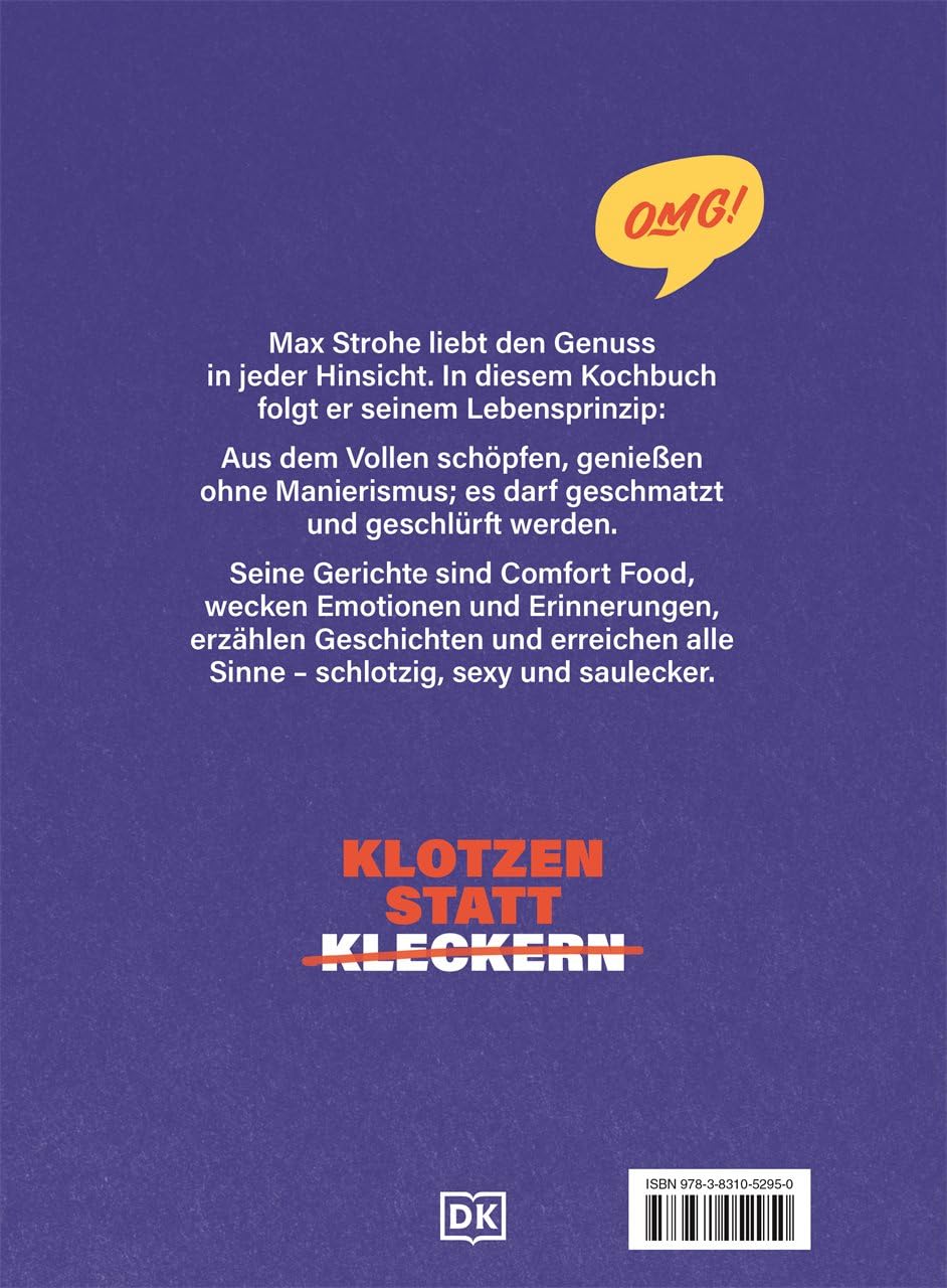 Dirty Bistro: Das Debüt-Kochbuch von Max Strohe - Querkopf der Spitzengastronomie. Mit vielen Rezepten, von rebellisch bis raffiniert