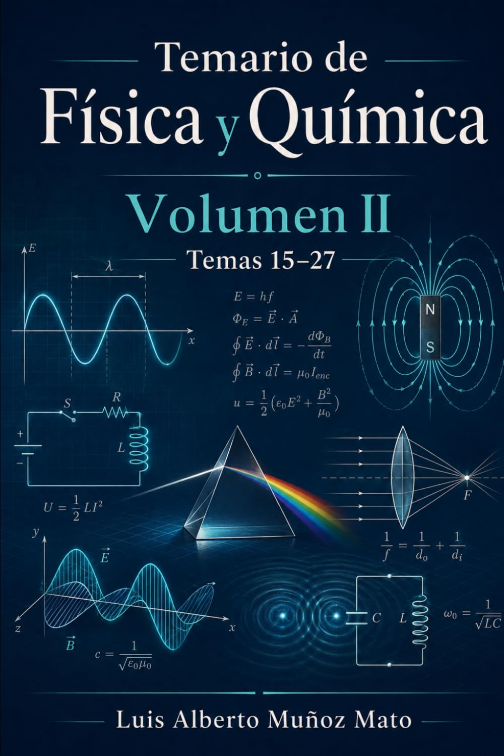 Temario de Física y Química. Volumen II: Temas 15-27 (Temario Física y Química. Profesores de Enseñanza Secundaria)