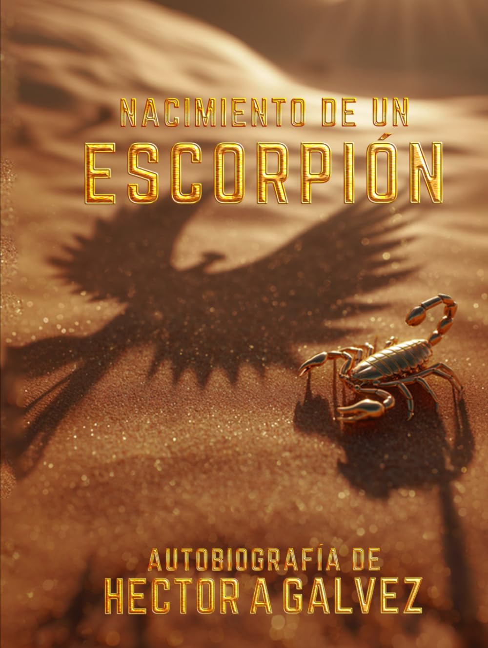 El nacimiento de un escorpión: La forja de un Guerrero