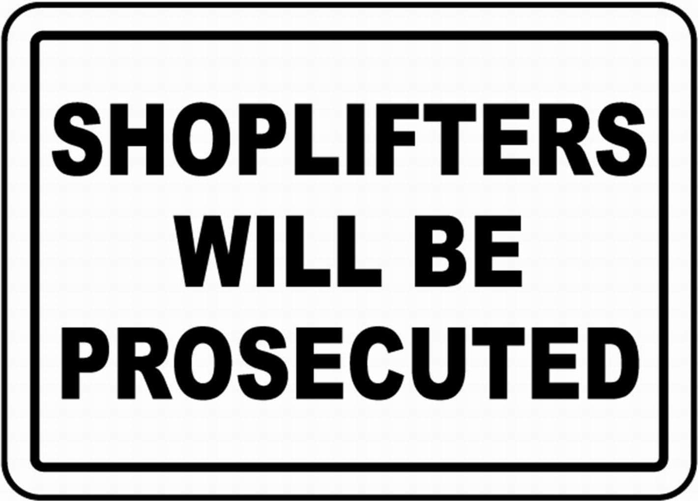 Safety Notice Shoplifters Will Be Prosecuted Rust Free Aluminum Tin Sign - Warning Decor with Pre-Drilled Holes for Retail Store, Warehouse - 16x12 Inch​