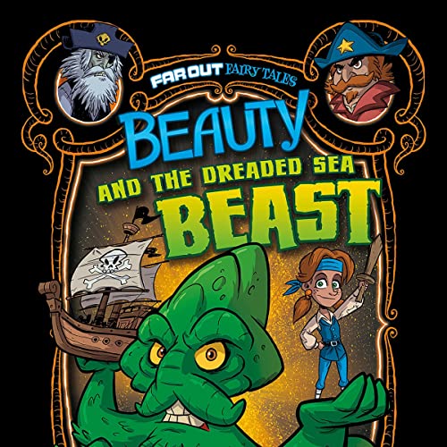 Beauty and the Dreaded Sea Beast (Authored by Otis Frampton, Louise Simonson)