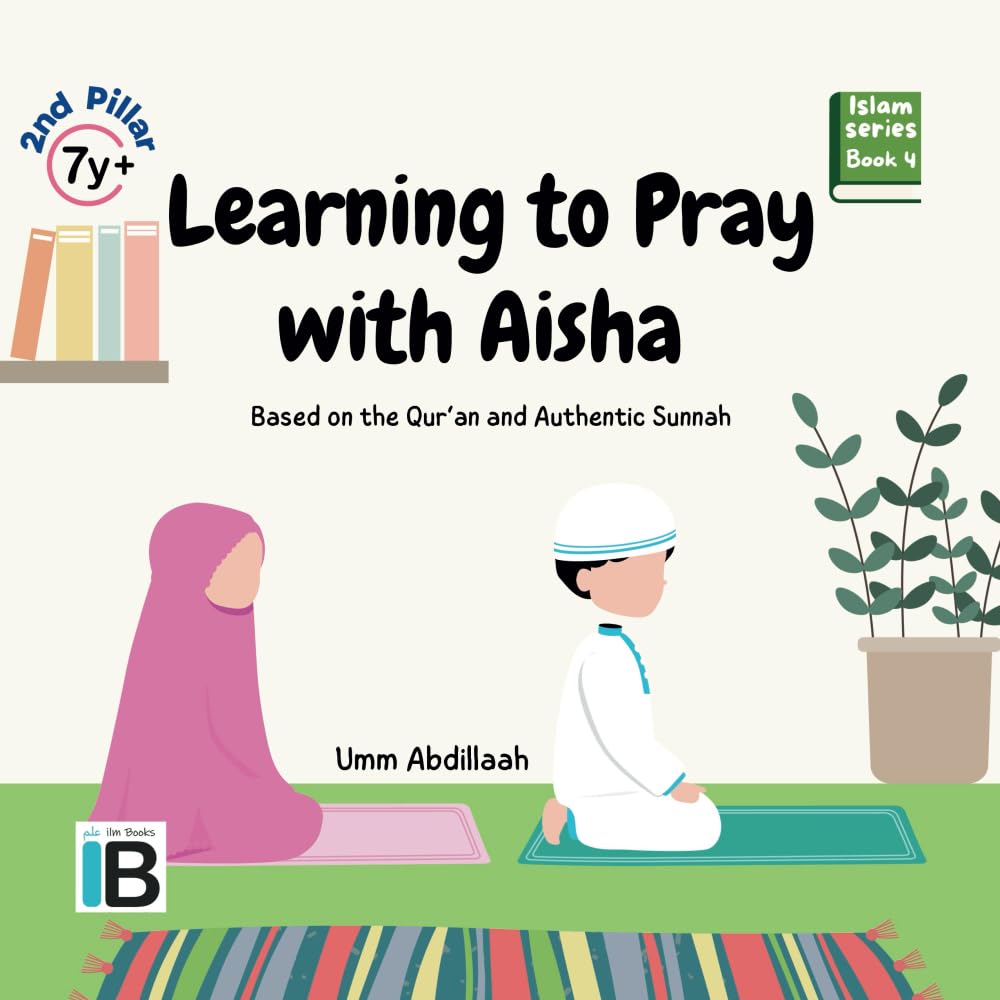 Learning to Pray with Aisha (Islaam)