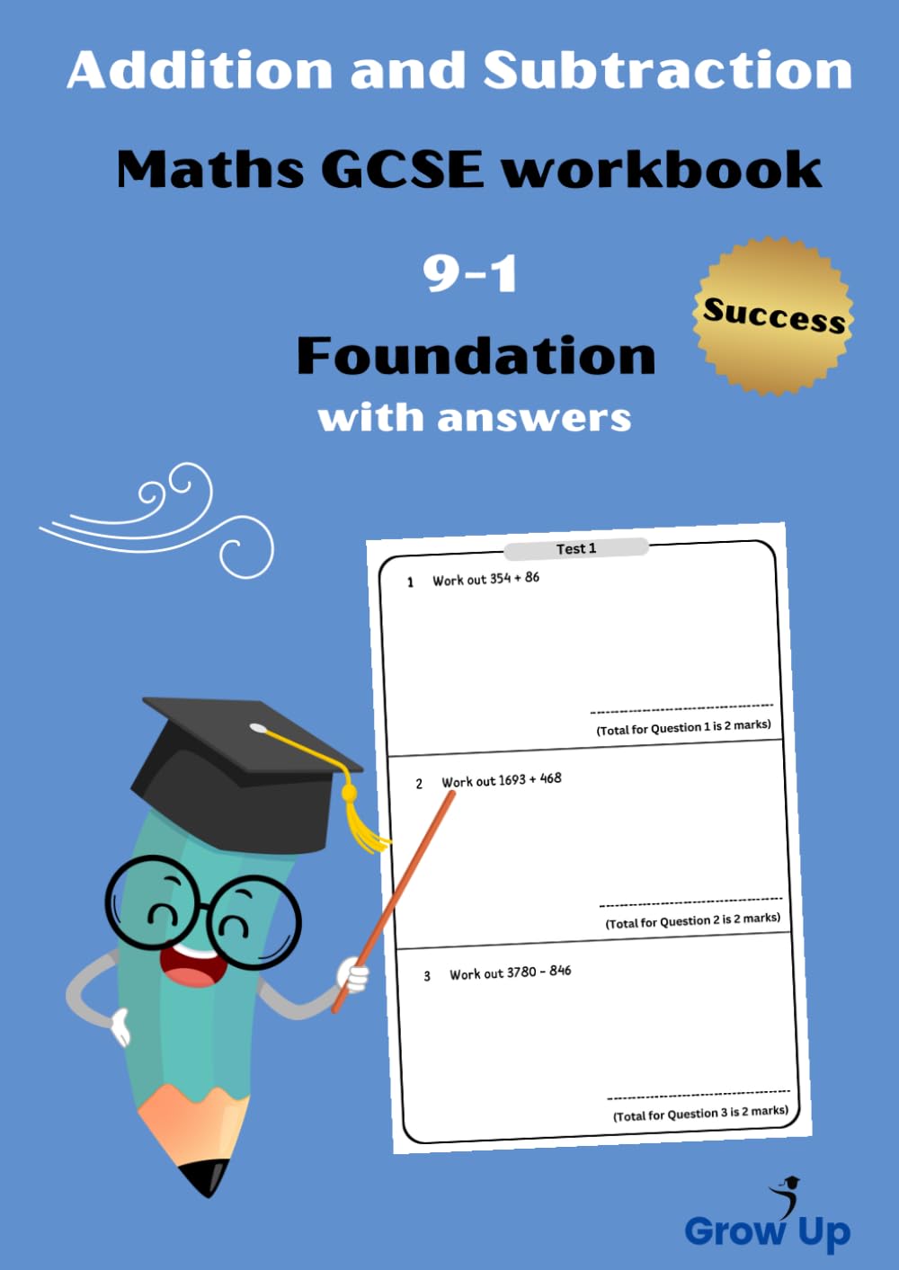 Addition and Subtraction Maths GCSE Workbook: Math GCSE Foundation Success 50 Practice Pages Exam Style Questions 8 Tests ... 7-8-9-10-11 Grade ( KS3 MATHS) - Math Workbook Paperback – 06 October 2024