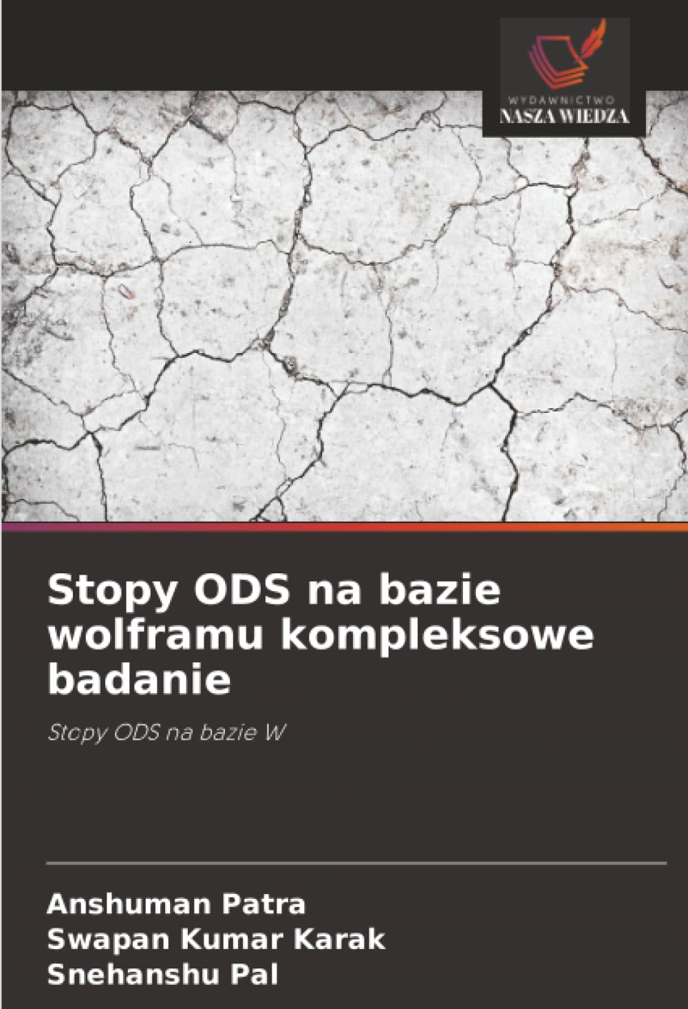 Stopy ODS na bazie wolframu kompleksowe badanie: Stopy ODS na bazie W