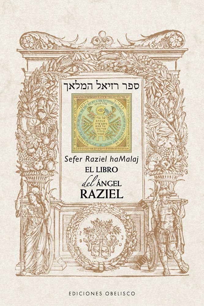 EL LIBRO DEL ANGEL RAZIEL (Cábala y judaísmo)