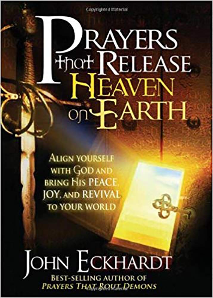 PRAYERS THAT RELEASE HEAVEN ON EARTH Paperback – 3 August 2010