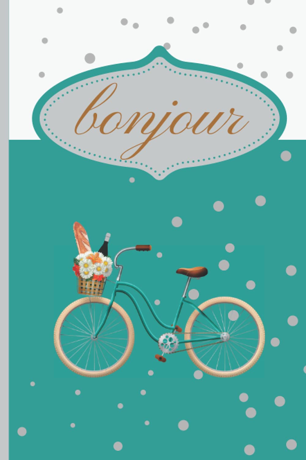 Journal: Bon Jour Paris bicycle themed Notebook Blank Lined Pages (Paris Themed Journal Blank lined pages)