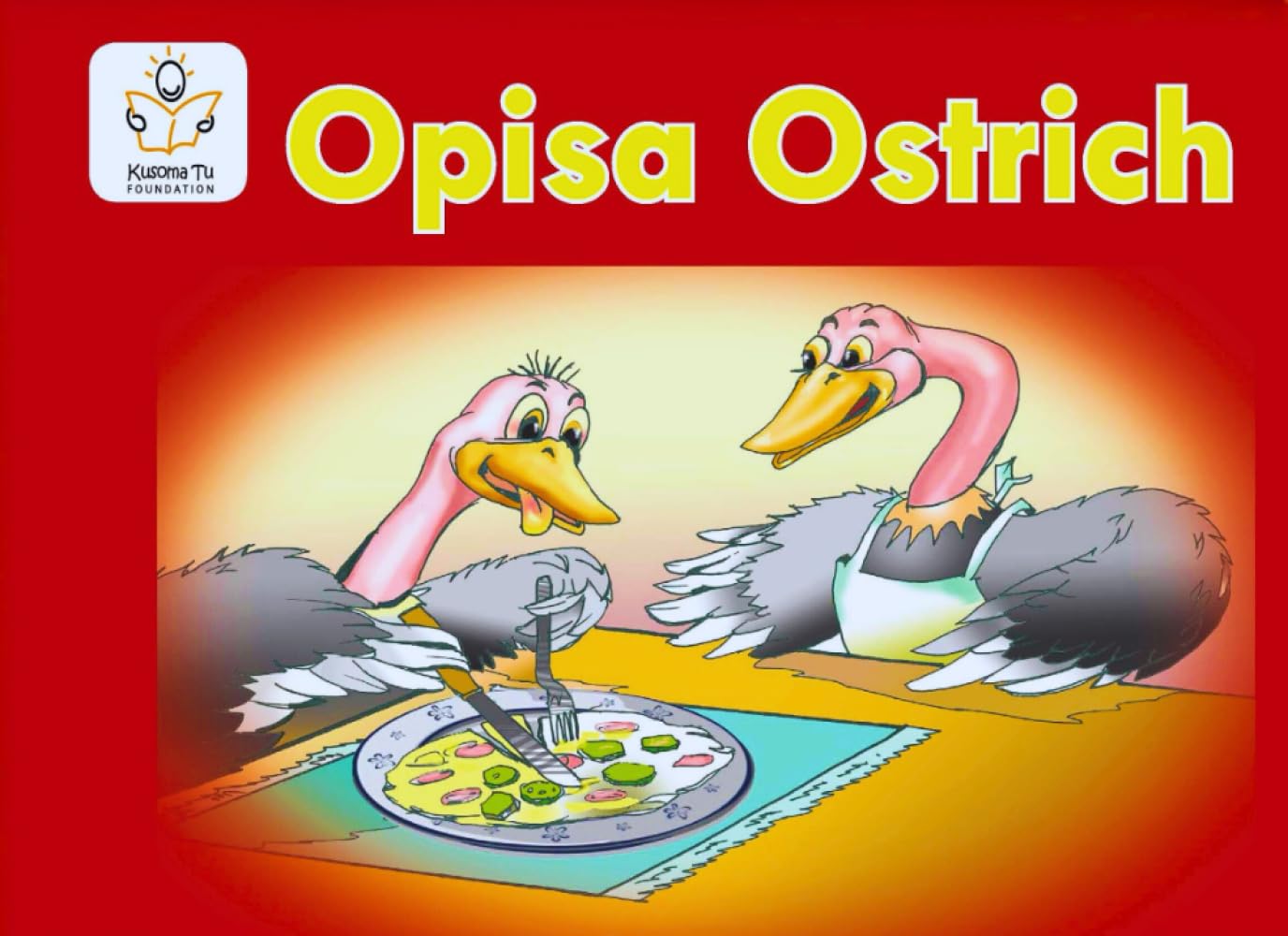 Opisa Ostrich (Heritage English Mastery – The Kusoma Tu Way!)