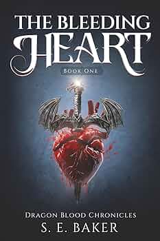 Amazon.com: The Bleeding Heart: (Dragon Blood Chronicles