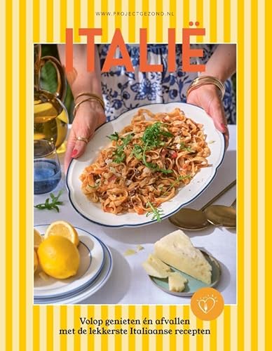 Italië: Volop genieten én afvallen met de lekkerste Italiaanse recepten