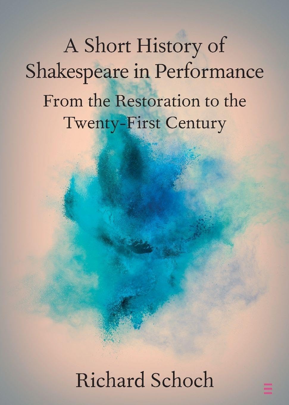 Richard Schoch Unisex Multicolor A Short History Of Shakespeare In Performance Paperback Book