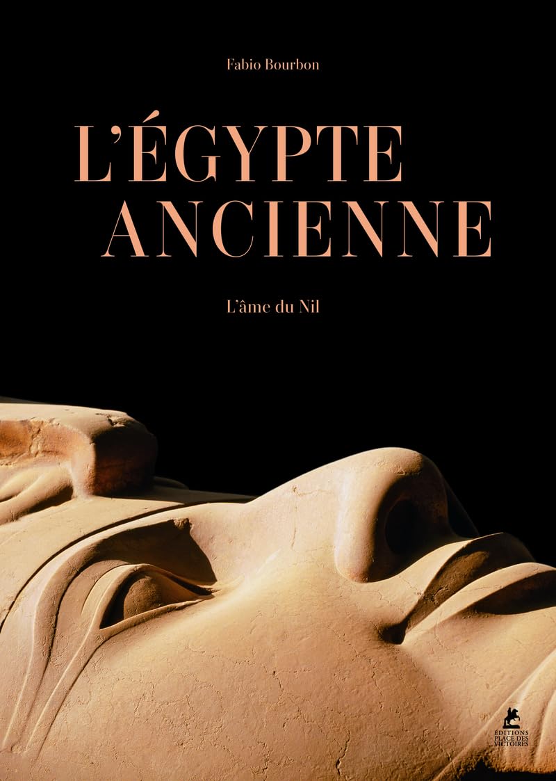 Egypte Ancienne - L'Âme du Nil : Bourbon, Fabio: Amazon.fr: Livres